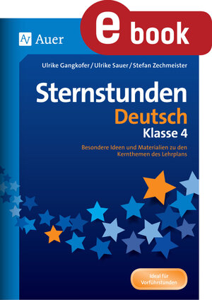 Buchcover Sternstunden Deutsch - Klasse 4 | Ulrike Gangkofer | EAN 9783403371847 | ISBN 3-403-37184-0 | ISBN 978-3-403-37184-7