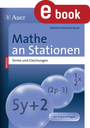 Buchcover Mathe an Stationen Spezial Terme und Gleichungen | Manfred Januarius Bauer | EAN 9783403372387 | ISBN 3-403-37238-3 | ISBN 978-3-403-37238-7