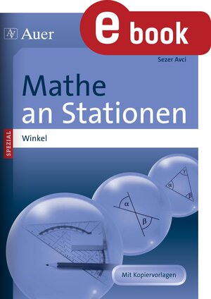 Buchcover Mathe an Stationen Spezial Winkel | Sezer Avci | EAN 9783403372424 | ISBN 3-403-37242-1 | ISBN 978-3-403-37242-4