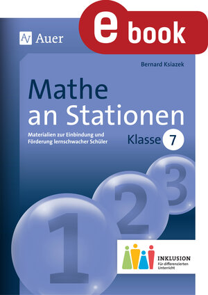 Buchcover Mathe an Stationen 7 Inklusion | Bernard Ksiazek | EAN 9783403373971 | ISBN 3-403-37397-5 | ISBN 978-3-403-37397-1