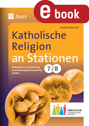 Buchcover Katholische Religion an Stationen 7-8 Inklusion | Sandra Sommer | EAN 9783403376309 | ISBN 3-403-37630-3 | ISBN 978-3-403-37630-9
