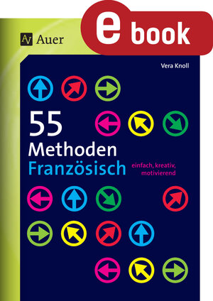 Buchcover 55 Methoden Französisch | Vera Knoll | EAN 9783403379676 | ISBN 3-403-37967-1 | ISBN 978-3-403-37967-6