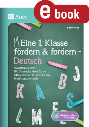 Buchcover Eine 1. Klasse fördern und fordern - Deutsch | Karin Kobl | EAN 9783403381310 | ISBN 3-403-38131-5 | ISBN 978-3-403-38131-0