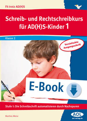 Buchcover Schreib-/Rechtschreibkurs für AD(H)S-Kinder 1 VA | Marlies Wenz | EAN 9783403400325 | ISBN 3-403-40032-8 | ISBN 978-3-403-40032-5