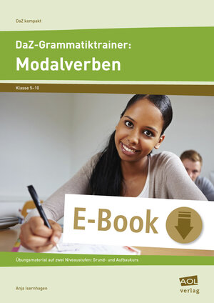 Buchcover DaZ-Grammatiktrainer: Modalverben | Anja Isernhagen | EAN 9783403401797 | ISBN 3-403-40179-0 | ISBN 978-3-403-40179-7