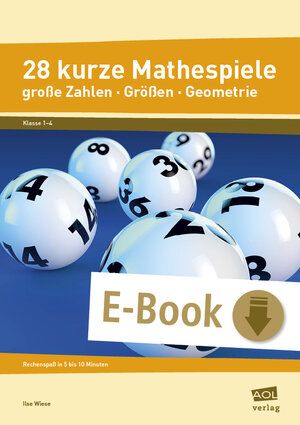 Buchcover 28 kurze Mathespiele | Ilse Wiese | EAN 9783403402398 | ISBN 3-403-40239-8 | ISBN 978-3-403-40239-8