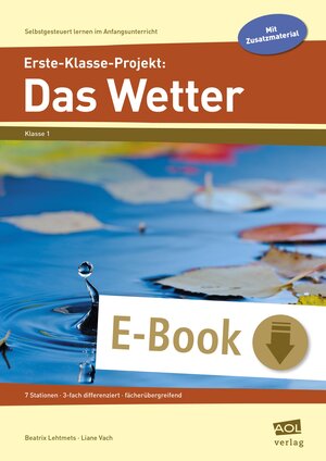 Buchcover Erste-Klasse-Projekt: Das Wetter | Beatrix Lehtmets | EAN 9783403402572 | ISBN 3-403-40257-6 | ISBN 978-3-403-40257-2
