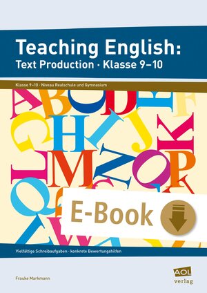 Buchcover Teaching English: Text Production - Klasse 9-10 | Frauke Markmann | EAN 9783403403098 | ISBN 3-403-40309-2 | ISBN 978-3-403-40309-8