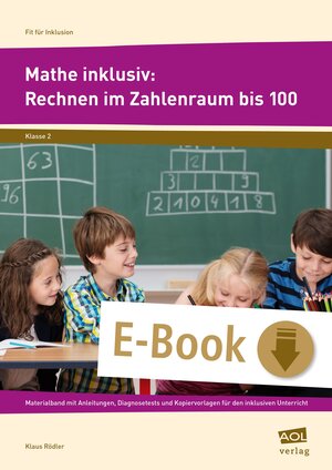 Buchcover Mathe inklusiv: Rechnen im Zahlenraum bis 100 | Klaus Rödler | EAN 9783403403784 | ISBN 3-403-40378-5 | ISBN 978-3-403-40378-4