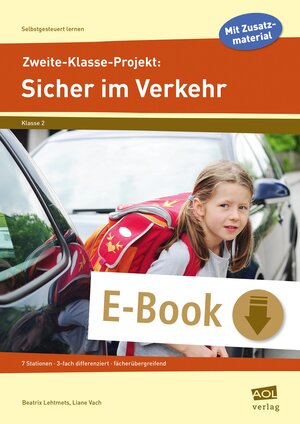 Buchcover Zweite-Klasse-Projekt: Sicher im Verkehr | Beatrix Lehtmets | EAN 9783403404590 | ISBN 3-403-40459-5 | ISBN 978-3-403-40459-0