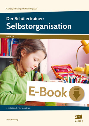 Buchcover Der Schülertrainer: Selbstorganisation | Petra Mönning | EAN 9783403405092 | ISBN 3-403-40509-5 | ISBN 978-3-403-40509-2