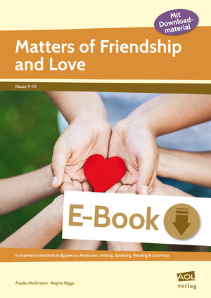 Buchcover Matters of Friendship and Love | Frauke Markmann | EAN 9783403405665 | ISBN 3-403-40566-4 | ISBN 978-3-403-40566-5