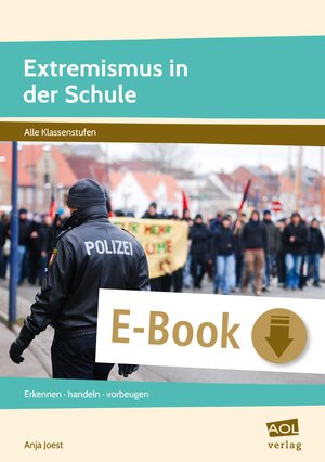 Buchcover Extremismus in der Schule | Anja Joest | EAN 9783403405979 | ISBN 3-403-40597-4 | ISBN 978-3-403-40597-9