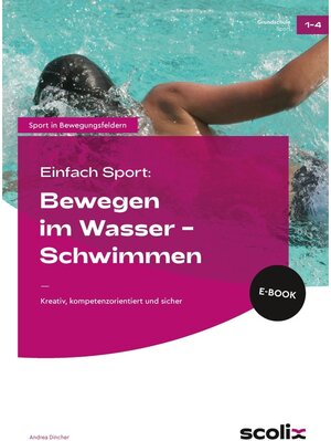 Buchcover Einfach Sport: Bewegen im Wasser - Schwimmen  | EAN 9783403407195 | ISBN 3-403-40719-5 | ISBN 978-3-403-40719-5