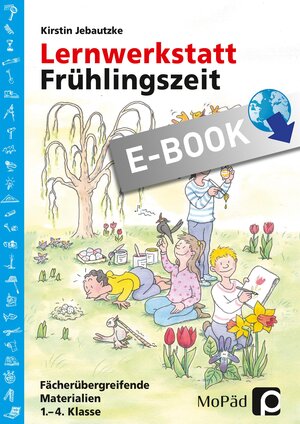 Buchcover Lernwerkstatt: Frühlingszeit | Kirstin Jebautzke | EAN 9783403500018 | ISBN 3-403-50001-2 | ISBN 978-3-403-50001-8