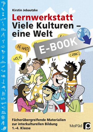 Buchcover Lernwerkstatt: Viele Kulturen - eine Welt | Kirstin Jebautzke | EAN 9783403500100 | ISBN 3-403-50010-1 | ISBN 978-3-403-50010-0