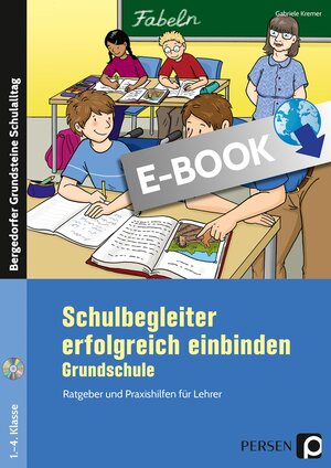 Buchcover Schulbegleiter erfolgreich einbinden - Grundschule | Gabriele Kremer | EAN 9783403502425 | ISBN 3-403-50242-2 | ISBN 978-3-403-50242-5