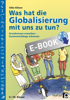 Buchcover Was hat die Globalisierung mit uns zu tun? | Anne Hartmann | EAN 9783403503606 | ISBN 3-403-50360-7 | ISBN 978-3-403-50360-6
