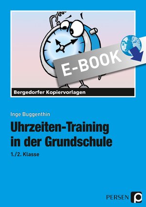 Buchcover Uhrzeiten-Training in der Grundschule 1./2. Klasse | Inge Buggenthin | EAN 9783403521921 | ISBN 3-403-52192-3 | ISBN 978-3-403-52192-1