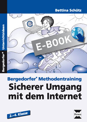 Buchcover Sicherer Umgang mit dem Internet | Bettina Schütz | EAN 9783403530770 | ISBN 3-403-53077-9 | ISBN 978-3-403-53077-0