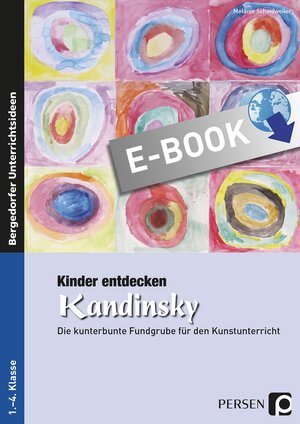Buchcover Kinder entdecken Kandinsky | Melanie Scheidweiler | EAN 9783403531180 | ISBN 3-403-53118-X | ISBN 978-3-403-53118-0