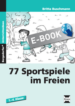 Buchcover 77 Sportspiele im Freien | Britta Buschmann | EAN 9783403532057 | ISBN 3-403-53205-4 | ISBN 978-3-403-53205-7