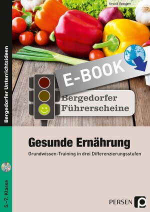 Buchcover Führerschein: Gesunde Ernährung - Sekundarstufe | Ursula Oppolzer | EAN 9783403534129 | ISBN 3-403-53412-X | ISBN 978-3-403-53412-9