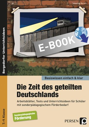 Buchcover Zeit des geteilten Deutschlands - einfach & klar | Sebastian Barsch | EAN 9783403535270 | ISBN 3-403-53527-4 | ISBN 978-3-403-53527-0