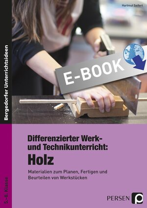 Buchcover Differenzierter Werk- und Technikunterricht: Holz | Seifert | EAN 9783403535836 | ISBN 3-403-53583-5 | ISBN 978-3-403-53583-6