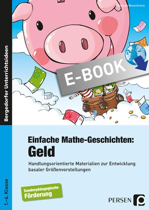 Buchcover Einfache Mathe-Geschichten: Geld | Claudia Rosenkranz | EAN 9783403536703 | ISBN 3-403-53670-X | ISBN 978-3-403-53670-3