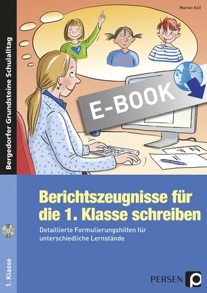 Buchcover Berichtszeugnisse für die 1. Klasse schreiben | Marion Keil | EAN 9783403536949 | ISBN 3-403-53694-7 | ISBN 978-3-403-53694-9