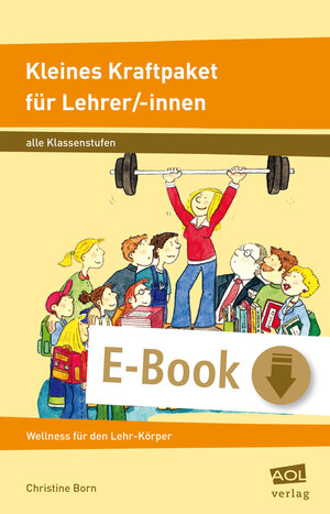 Buchcover Kleines Kraftpaket für Lehrer/-innen | Christine Born | EAN 9783403756699 | ISBN 3-403-75669-6 | ISBN 978-3-403-75669-9