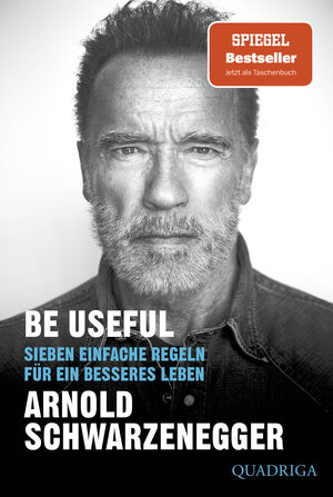 Buchcover Be Useful | Arnold Schwarzenegger | EAN 9783404060191 | ISBN 3-404-06019-9 | ISBN 978-3-404-06019-1