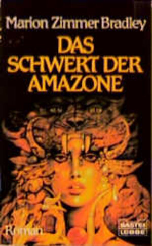Buchcover Das Schwert der Amazone | Marion Zimmer Bradley | EAN 9783404131310 | ISBN 3-404-13131-2 | ISBN 978-3-404-13131-0