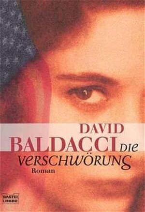 Buchcover Die Verschwörung | David Baldacci | EAN 9783404147151 | ISBN 3-404-14715-4 | ISBN 978-3-404-14715-1