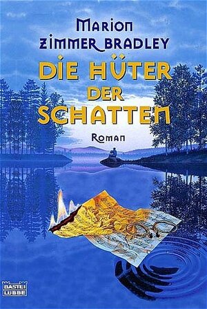 Buchcover Die Hüter der Schatten | Marion Zimmer Bradley | EAN 9783404149810 | ISBN 3-404-14981-5 | ISBN 978-3-404-14981-0