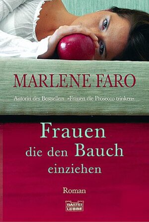 Buchcover Frauen, die den Bauch einziehen | Marlene Faro | EAN 9783404151462 | ISBN 3-404-15146-1 | ISBN 978-3-404-15146-2