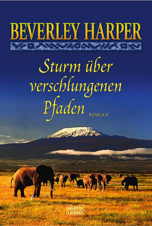 Buchcover Sturm über verschlungenen Pfaden | Beverley Harper | EAN 9783404152377 | ISBN 3-404-15237-9 | ISBN 978-3-404-15237-7