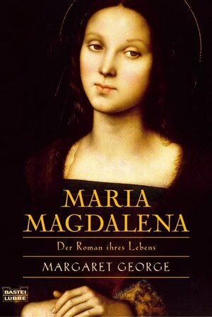 Buchcover Maria Magdalena | Margaret George | EAN 9783404154029 | ISBN 3-404-15402-9 | ISBN 978-3-404-15402-9