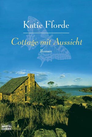 Buchcover Cottage mit Aussicht | Katie Fforde | EAN 9783404158508 | ISBN 3-404-15850-4 | ISBN 978-3-404-15850-8