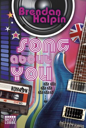 Buchcover Song about you | Brendan Halpin | EAN 9783404165490 | ISBN 3-404-16549-7 | ISBN 978-3-404-16549-0