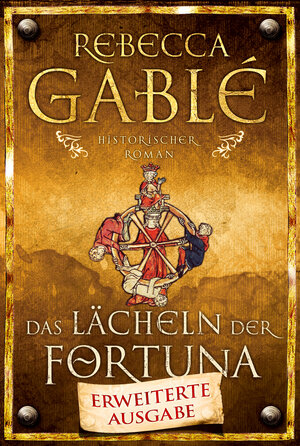 Buchcover Das Lächeln der Fortuna - Erweiterte Ausgabe | Rebecca Gablé | EAN 9783404169443 | ISBN 3-404-16944-1 | ISBN 978-3-404-16944-3