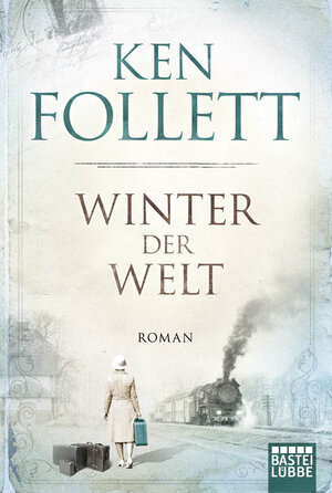 Buchcover Winter der Welt | Ken Follett | EAN 9783404169993 | ISBN 3-404-16999-9 | ISBN 978-3-404-16999-3