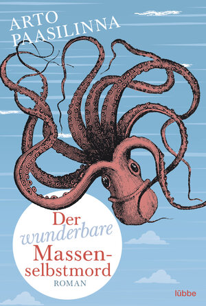 Buchcover Der wunderbare Massenselbstmord | Arto Paasilinna | EAN 9783404170708 | ISBN 3-404-17070-9 | ISBN 978-3-404-17070-8