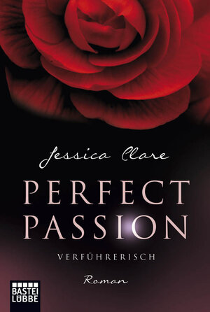 Buchcover Perfect Passion - Verführerisch | Jessica Clare | EAN 9783404171583 | ISBN 3-404-17158-6 | ISBN 978-3-404-17158-3