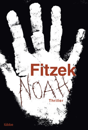 Buchcover Noah | Sebastian Fitzek | EAN 9783404171675 | ISBN 3-404-17167-5 | ISBN 978-3-404-17167-5