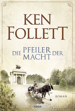 Buchcover Die Pfeiler der Macht | Ken Follett | EAN 9783404172320 | ISBN 3-404-17232-9 | ISBN 978-3-404-17232-0