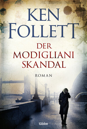 Buchcover Der Modigliani-Skandal | Ken Follett | EAN 9783404174539 | ISBN 3-404-17453-4 | ISBN 978-3-404-17453-9