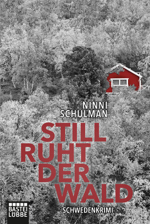 Buchcover Still ruht der Wald | Ninni Schulman | EAN 9783404175697 | ISBN 3-404-17569-7 | ISBN 978-3-404-17569-7