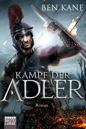 Buchcover Kampf der Adler | Ben Kane | EAN 9783404176236 | ISBN 3-404-17623-5 | ISBN 978-3-404-17623-6
